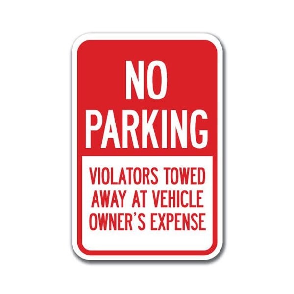 Signmission No Parking Violators Towed Away At Owners Expense 12inx18ins, A-1218 Tow Away Parkings - Expense A-1218 Tow Away Parking Signs - Expense - main